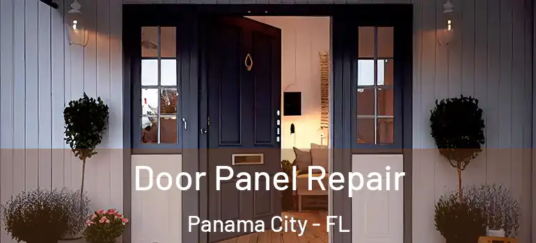  Door Panel Repair Panama City - FL