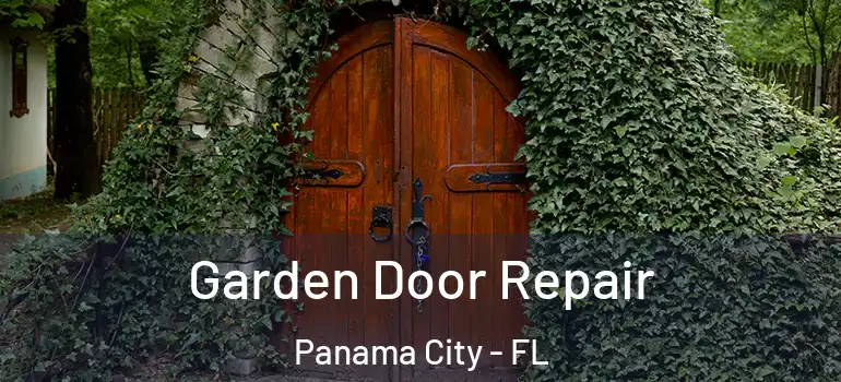  Garden Door Repair Panama City - FL