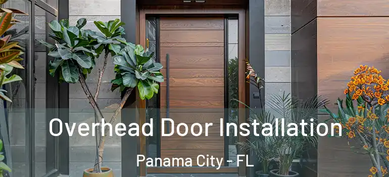  Overhead Door Installation Panama City - FL