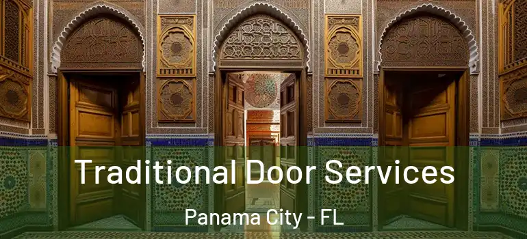  Traditional Door Services Panama City - FL