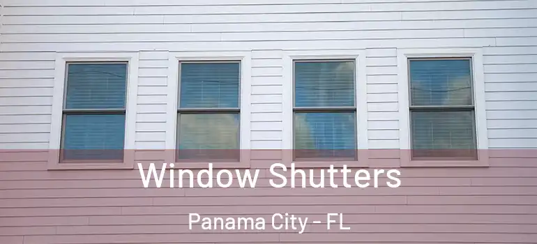  Window Shutters Panama City - FL